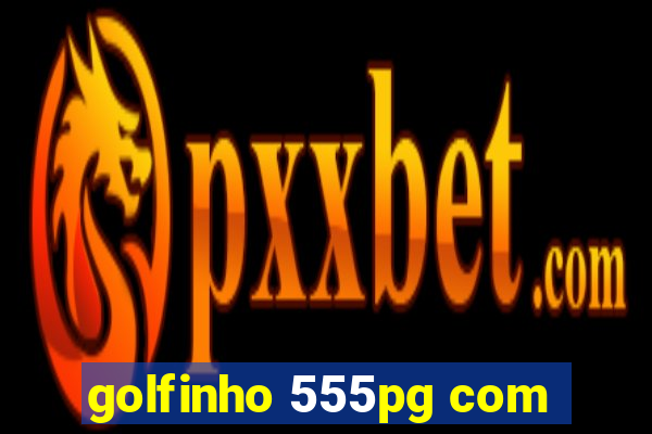 golfinho 555pg com